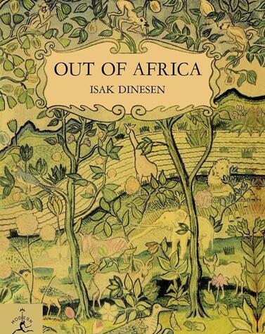 Isak Dinesen's novel was made into a film by Sydney Pollack starring Mery Streep and Robert Redford. Out of Africa isak dinesen